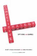 Competitive Strategy - Options and Games