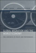 Global migration and the world economy: two centuries of policy and performance