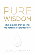 Pure wisdom: the simple things that transform everyday life
