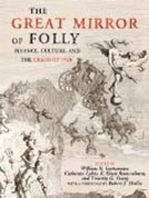 The Great Mirror of Folly - Finance, Culture and the Crash of 1720