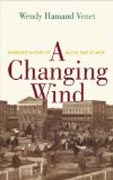 A Changing Wind - Commerce and Conflict in Civil War Atlanta