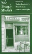 Yale French Studies, Volume 124 - Walter Benjamin´s Hypothetical French Trauerspiel