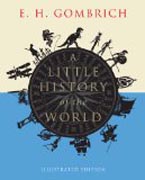 A Little History of the World - Illustrated Edition
