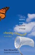 Chasing Monarchs - Migrating with the Butterflies of Passage