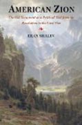 American Zion - The Old Testament as a Political Text from the Revolution to the Civil War