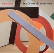 Raw Color - The Cicles of David Smith