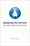 Designing the moment: web interface design concepts in action