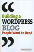 Building a wordPress blog people want to read