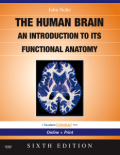 The human brain: an introduction to its functional anatomy with student consult online access