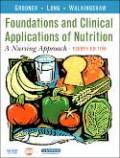 Foundations and clinical applications of nutrition: a nursing approach