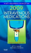 2009 intravenous medications: a handbook for nurses and health professionals