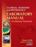 Clinical anatomy and physiology laboratory manual for veterinary technicians