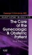 Practical guide to the care of the gynecologic/obstetric patient