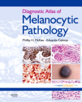 Diagnostic atlas of melanocytic pathology: expert consult