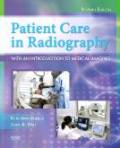 Patient care in radiography: with an introduction to medical imaging