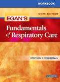 Workbook for Egan's fundamentals of respiratory care