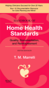 Handbook of home health standards: quality, documentation, and reimbursement
