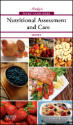 Mosby's pocket guide to nutritional assessment and care