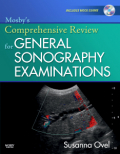 Mosby's comprehensive review for general sonography examinations