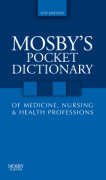 Mosby's pocket dictionary of medicine, nursing & health professions