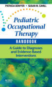 Pediatric occupational therapy handbook: a guide to diagnoses and evidence-based interventions