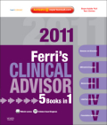 Ferri's clinical advisor 2011: 5 books in 1, expert consult : online and print