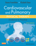 Cardiovascular and pulmonary physical therapy: evidence to practice