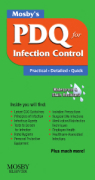 Mosby's PDQ for infection control