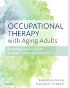 Geriatric Occupational Therapy: Supporting Meaningful Living through Collaborative Practice