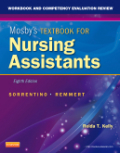 Workbook and competency evaluation review for Mosby's textbook for nursing assistants