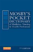 Mosbys Pocket Dictionary of Medicine, Nursing & Health Professions