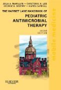 The Harriet Lane Handbook of Pediatric Antimicrobial Therapy: Mobile Medicine Series (Expert Consult: Online + Print)