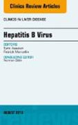 Hepatitis B Virus, An Issue of Clinics in Liver Disease