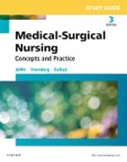 Study Guide for Medical-Surgical Nursing: Concepts and Practice