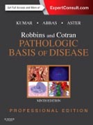 Robbins and Cotran Pathologic Basis of Disease, Professional Edition: Expert Consult - Online and Print