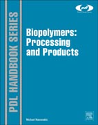 Biopolymers: Products, Processing, and Applications