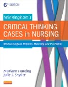 Winninghams Critical Thinking Cases in Nursing: Medical-Surgical, Pediatric, Maternity, and Psychiatric