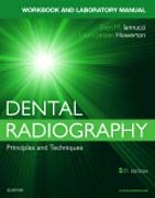 Dental Radiography: A Workbook and Laboratory Manual