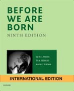 Before We Are Born, International Edition: Essentials of Embryology and Birth Defects