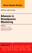 Advances in Hemodynamic Monitoring, An Issue of Critical Care Clinics