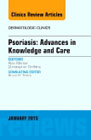 Psoriasis, An Issue of Dermatologic Clinics