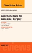 Abdominal Anesthesia, An Issue of Anesthesiology Clinics