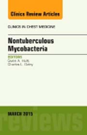 Non-Tuberculosis Mycobacteria, An Issue of Clinics in Chest Medicine