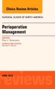 Perioperative Management, An Issue of Surgical Clinics of North America