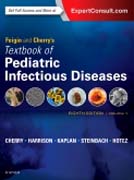 Feigin and Cherrys Textbook of Pediatric Infectious Diseases: 2-Volume Set
