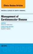 Management of Cardiovascular Disease, An Issue of Medical Clinics of North America 99-4