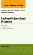 Eosinophil-Associated Disorders, An Issue of Immunology and Allergy Clinics of North America 35-3
