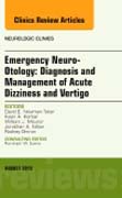 Neuro-Otology, An Issue of Neurologic Clinics 33-3