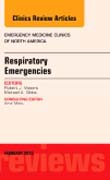 Respiratory Emergencies, An Issue of Emergency Medicine Clinics of North America 33-4