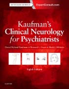 Kaufmans Clinical Neurology for Psychiatrists